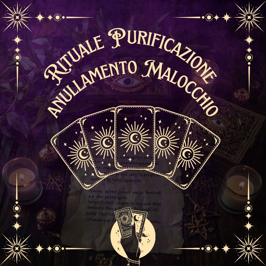 Rituale Purificazione e anullamento Malocchio